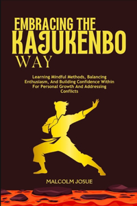 Embracing the Kajukenbo Way