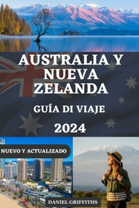 Guía de Viaje a Australia Y Nueva Zelanda