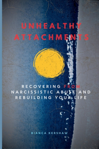 Unhealthy Attachments