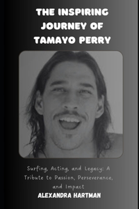 Inspiring Journey of Tamayo Perry