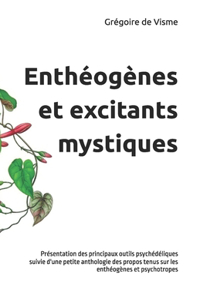 Enthéogènes et excitants mystiques