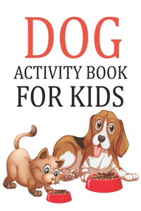 Dog Activity Book For Kids