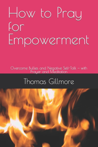 How to Pray for Empowerment
