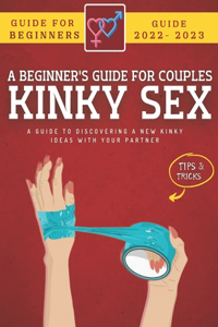 Kinky Sex Guide For Couples
