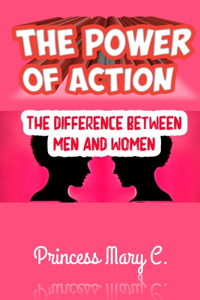 The Power of Action