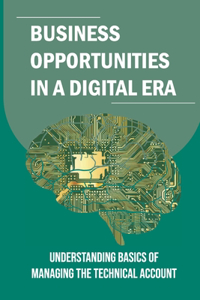Business Opportunities In A Digital Era