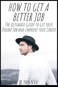 How to Get a Better Job?