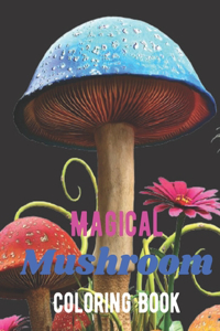 Magical Mushroom Coloring Book