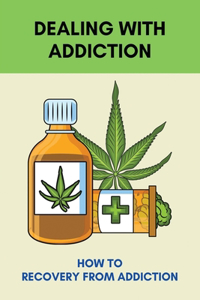 Dealing With Addiction