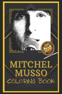 Mitchel Musso Coloring Book: Humoristic and Snarky Coloring Book Inspired By Mitchel Musso