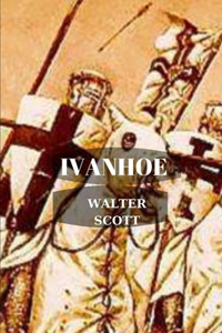 Ivanhoe by Walter Scott