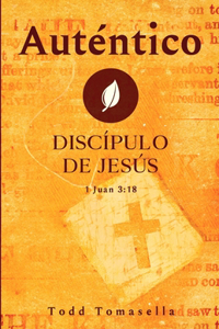 Auténtico Discípulo de Jesús