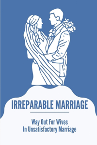 Irreparable Marriage