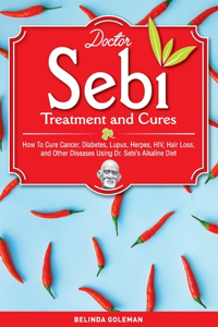 Doctor Sebi Treatment and Cures