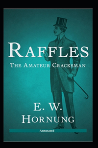 The Amateur Cracksman (Annotated)