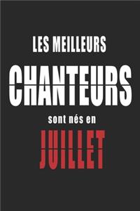 Les Meilleurs Chanteurs sont nés en Juillet carnet de notes