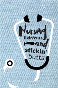 nurses fixn' cuts and stickin' butts
