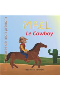 Maël le Cowboy