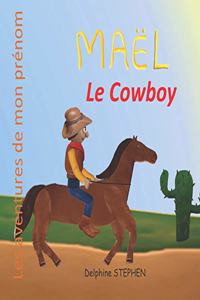 Maël le Cowboy