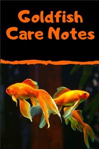 Goldfish Care Notes
