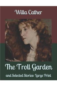 The Troll Garden