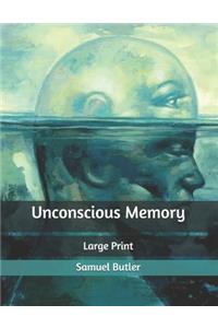 Unconscious Memory