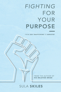 Fighting for Your Purpose