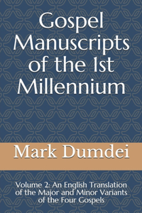 Gospel Manuscripts of the 1st Millennium