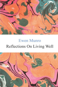 Reflections On Living Well