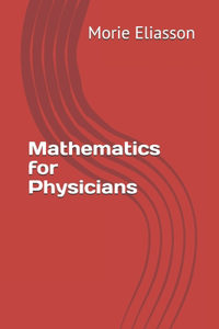 Mathematics for Physicians