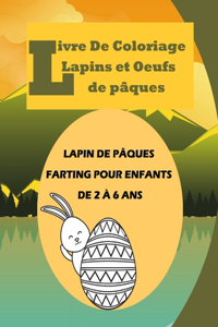 Livre De Coloriage Lapins et Oeufs de pâques - LAPIN DE PÂQUES FARTING POUR ENFANTS DE 2 À 6 ANS