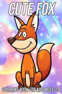 Fox Coloring Book for Kids Ages 3-8
