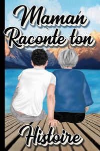 MAMAN Raconte ton Histoire