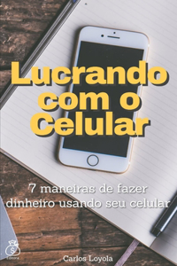 Lucrando com o Celular