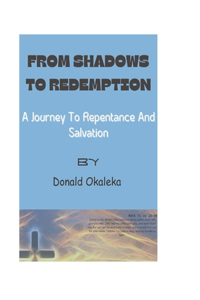 From Shadows To Redemption