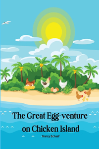 Great Egg-venture on Chicken Island