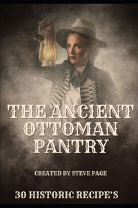 The Ancient Ottoman Pantry