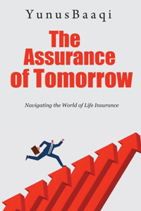 The Assurance of Tomorrow