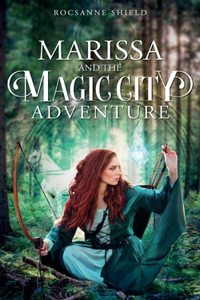 Marissa and the Magic City Adventure