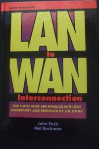LAN to WAN Interconnection (McGraw-Hill Series on Computer Communications)