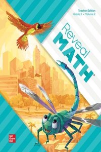 Reveal Math, Grade 2, Teacher Edition, Volume 2