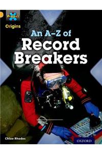 Project X Origins: Gold Book Band, Oxford Level 9: Head to Head: An A-Z of Record Breakers