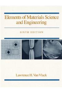 Elements of Materials Science and Engineering