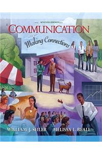 Communication: Making Connections Value Package (Includes Mycommunicationlab with E-Book Student Access )