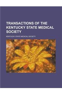 Transactions of the Kentucky State Medical Society