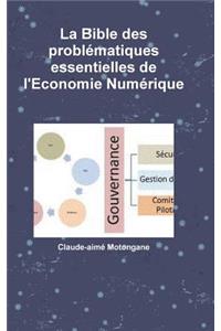 Bible des problématiques essentielles de l'Economie Numérique