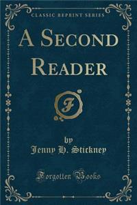 A Second Reader (Classic Reprint)