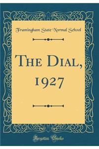 The Dial, 1927 (Classic Reprint)
