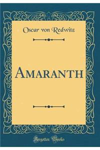 Amaranth (Classic Reprint)