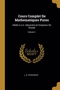Cours Complet De Mathematiques Pures